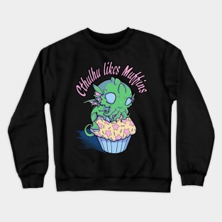 Cthulhu likes Muffins Crewneck Sweatshirt